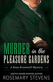 Beau Brummel Mystery Series - Murder in the Pleasure Garden